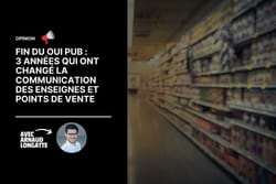 Fin du Oui Pub : 3 années qui ont changé la communication des enseignes et points de vente