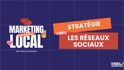 Marketing Local : ce qu'il faut savoir sur l'usage des réseaux sociaux pour un point de vente