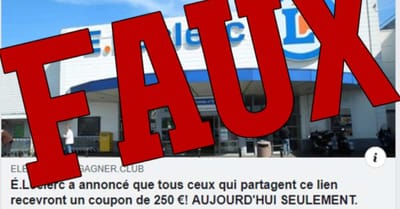 Non, E.Leclerc ne propose pas un bon d’achat d’une valeur de 250 euros : c’est une arnaque