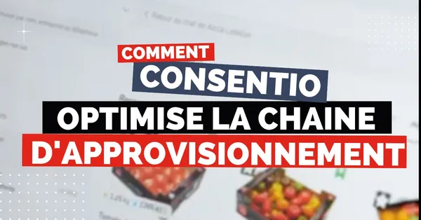Consentio : la plateforme qui optimise la chaîne d’approvisionnement des produits frais