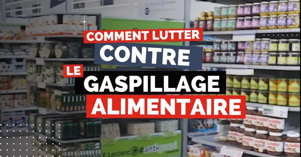 Lutte contre le gaspillage alimentaire : l'exemple de Comerso et Leclerc de Quimper