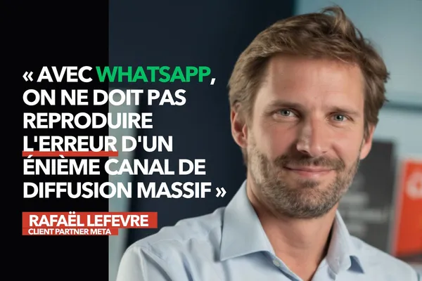 « Ne pas reproduire l'erreur d'un énième canal de diffusion massif » : Comment WhatsApp veut s'imposer dans le retail